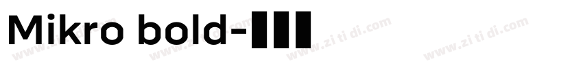 Mikro bold字体转换